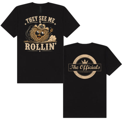They See Me Rollin’ Tee