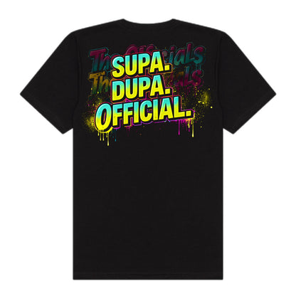 SUPA. DUPA. OFFICIAL.Tee